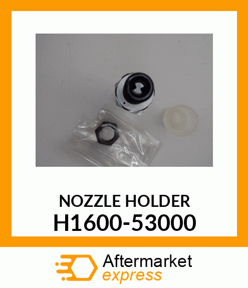 NOZZLEHLDR H1600-53000