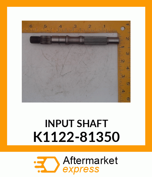 INPUT SHAFT K1122-81350