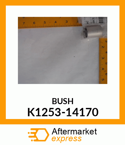 BUSH K1253-14170