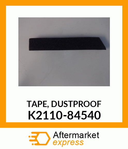 TAPE,DUSTPROOF K2110-84540