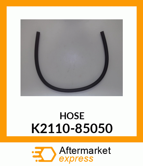 HOSE K2110-85050