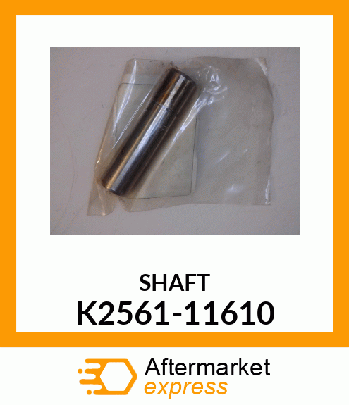 SHAFT K2561-11610