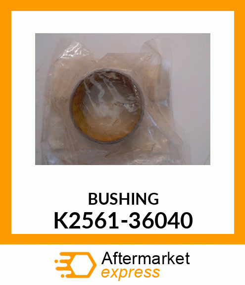 BUSHING K2561-36040