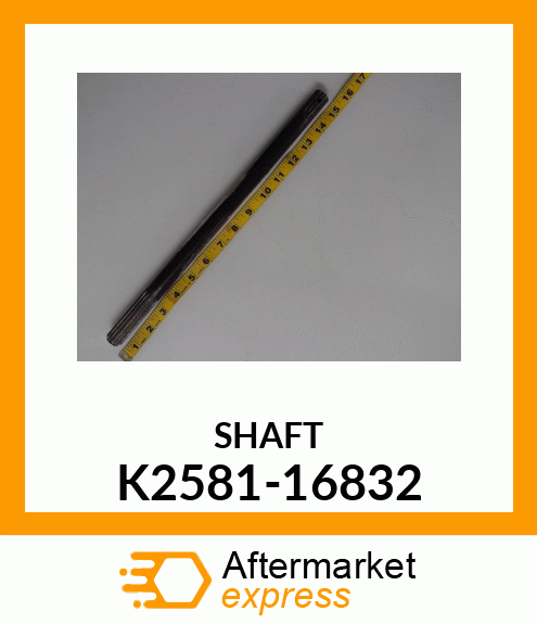 SHAFT K2581-16832