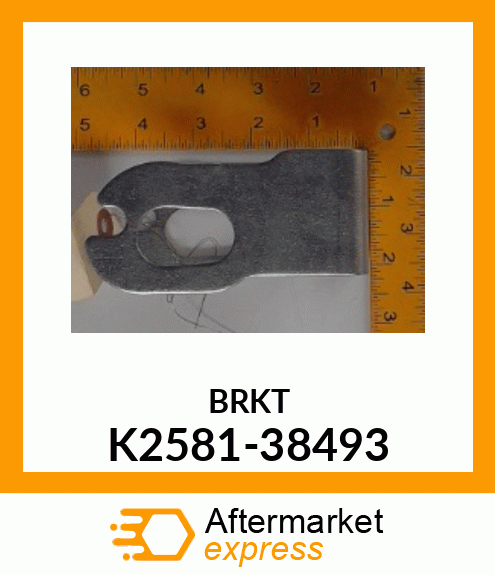 BRKT K2581-38493