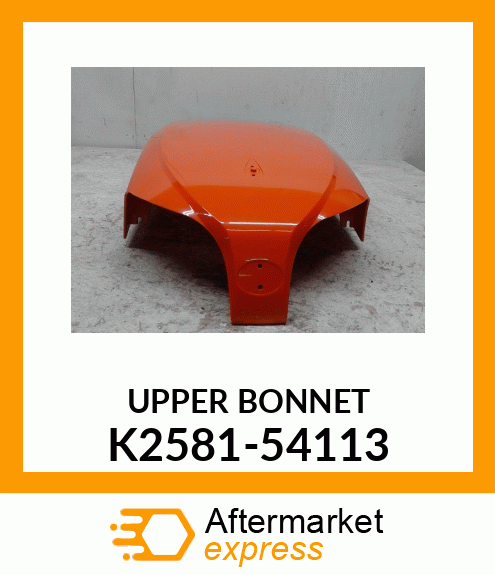 UPPER BONNET K2581-54113