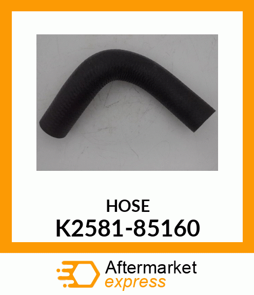 HOSE K2581-85160