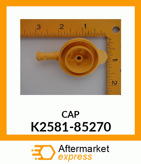 CAP K2581-85270