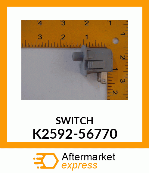 SWITCH K2592-56770