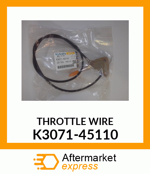 THROTTLE WIRE K3071-45110