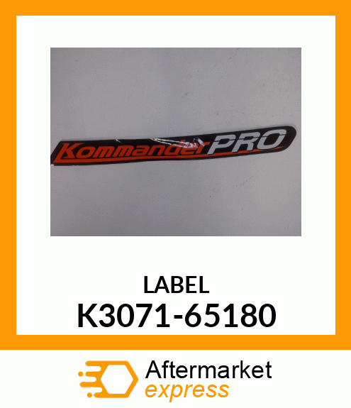 LABEL K3071-65180