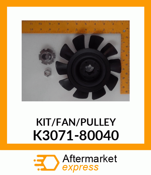 KIT/FAN/PULLEY_ K3071-80040