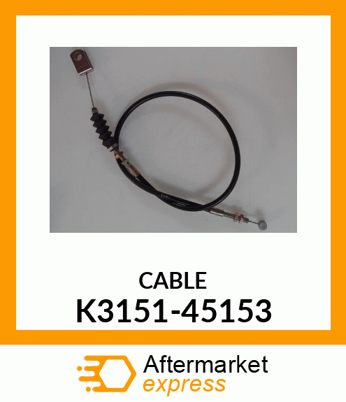 CABLE K3151-45153