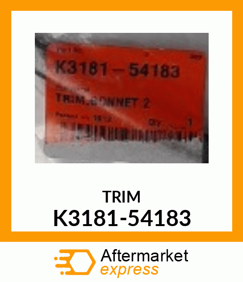 TRIM K3181-54183