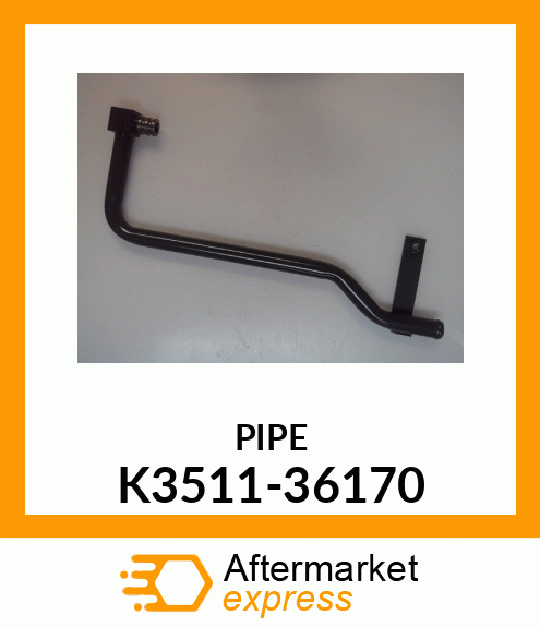 PIPE K3511-36170