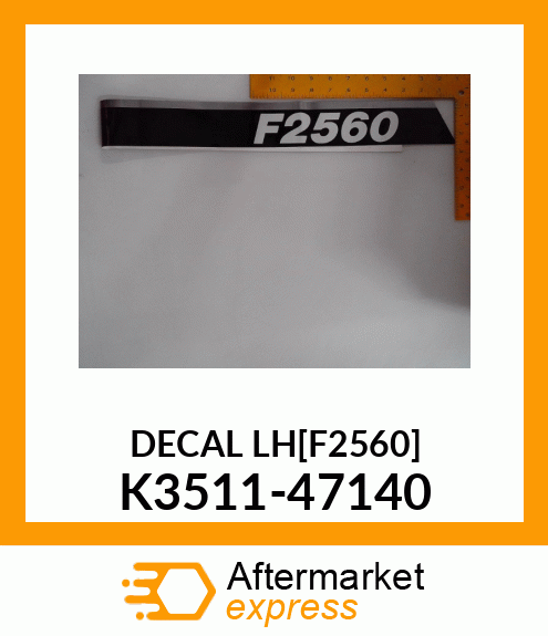 DECALLH[F2560] K3511-47140