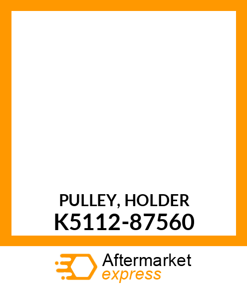 PULLEY,_HOLDER_ K5112-87560