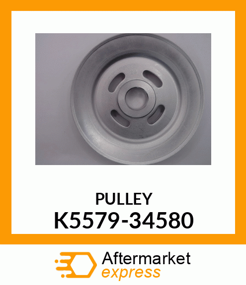 PULLEY K5579-34580