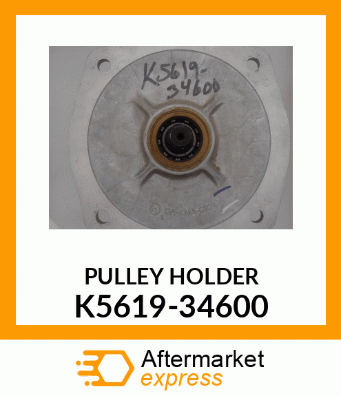 PULLEY HOLDER K5619-34600