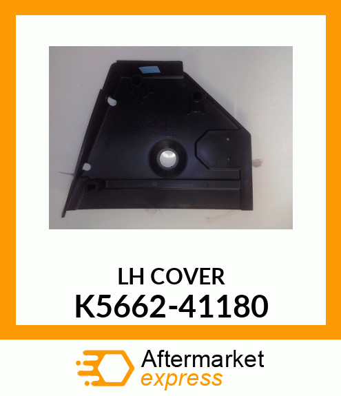 LH COVER K5662-41180