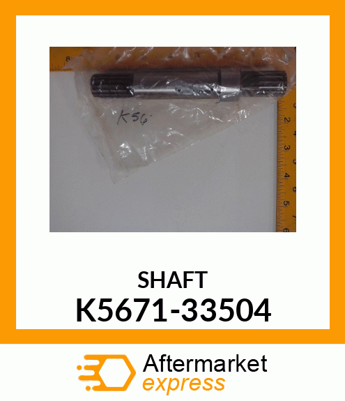 SHAFT K5671-33504