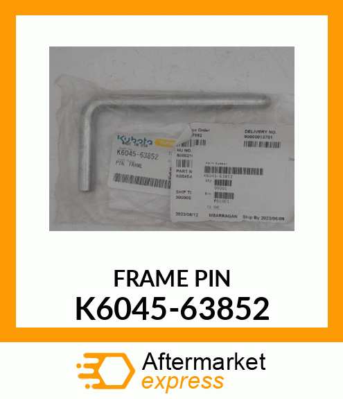 FRAME PIN K6045-63852