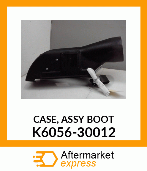 CASE,ASSY_BOOT_ K6056-30012