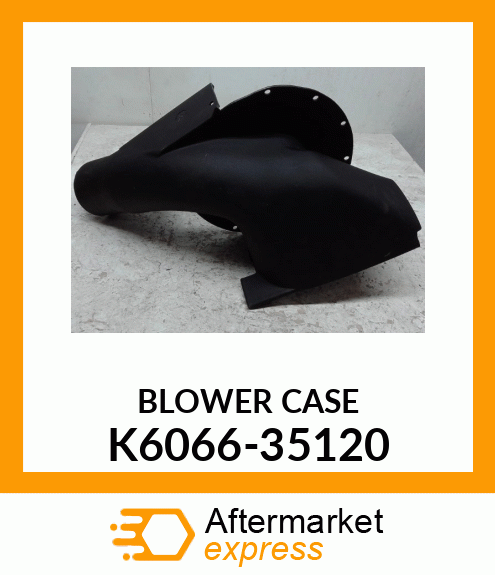 BLOWER CASE K6066-35120