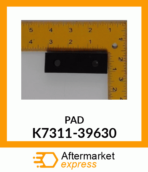 PAD K7311-39630