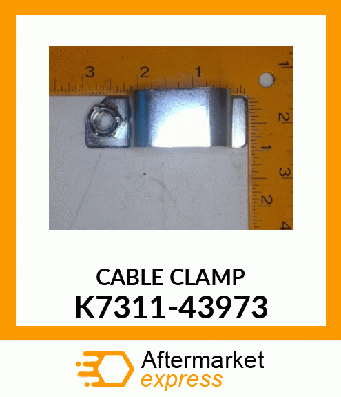 CABLE CLAMP K7311-43973