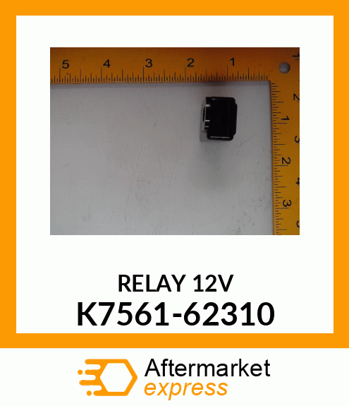 RELAY12V K7561-62310