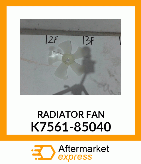 RADIATOR_FAN K7561-85040