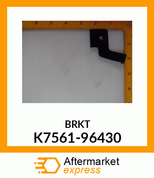 BRKT K7561-96430