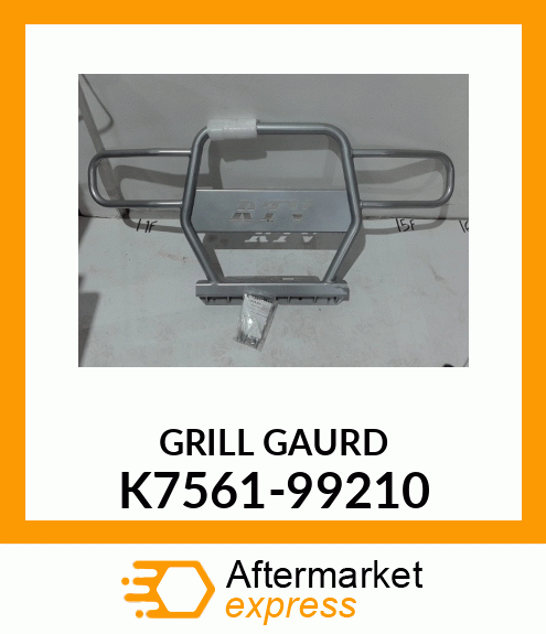 GRILL GAURD K7561-99210