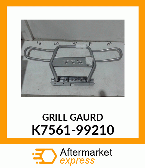 GRILL GAURD K7561-99210