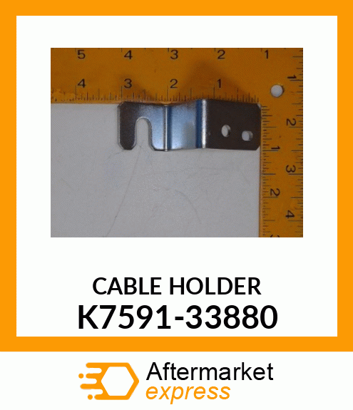 CABLE_HOLDER K7591-33880