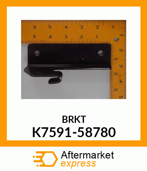 BRKT K7591-58780