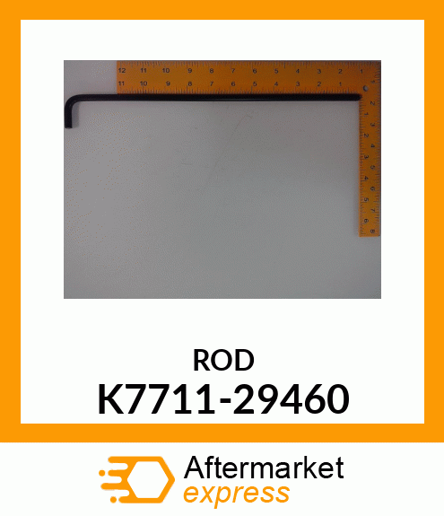 ROD K7711-29460