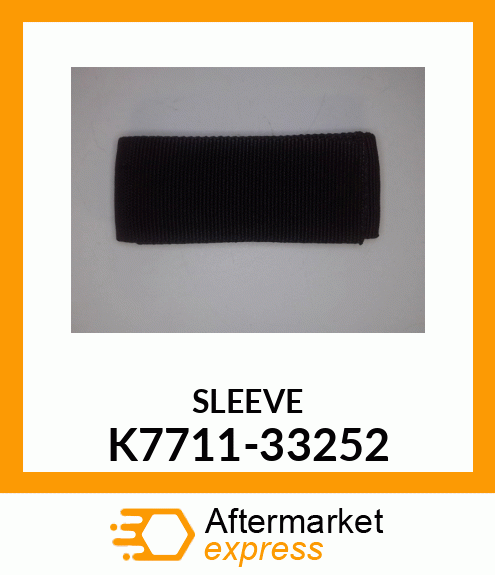 SLEEVE K7711-33252