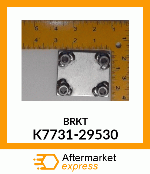 BRKT K7731-29530