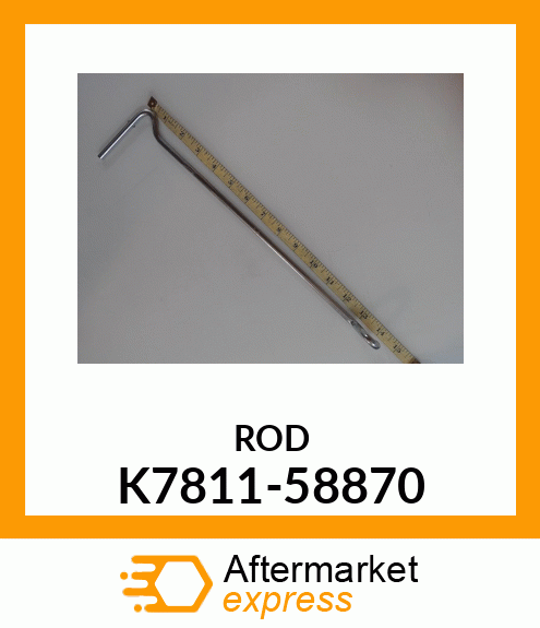 ROD K7811-58870