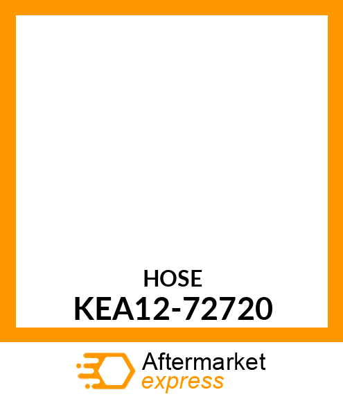 HOSE KEA12-72720