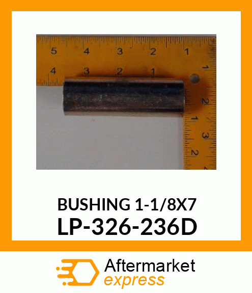 BUSHING_1-1/8X7 LP-326-236D