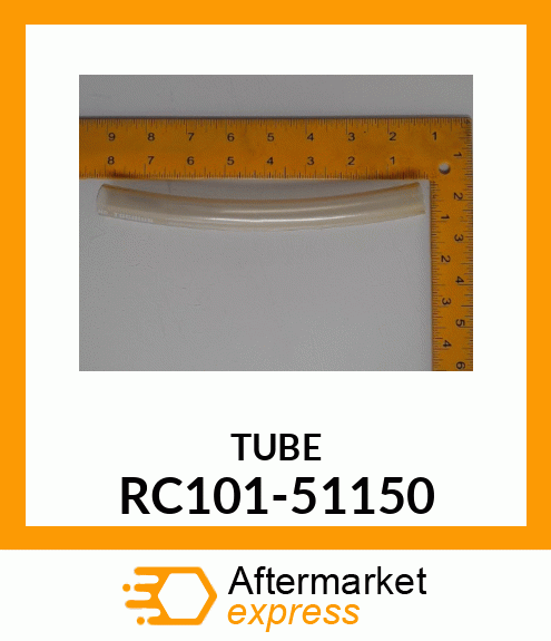 TUBE RC101-51150