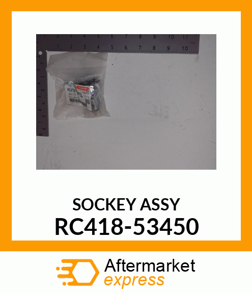 SOCKEY ASSY RC418-53450