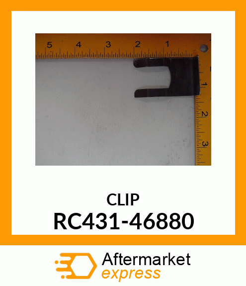 CLIP RC431-46880