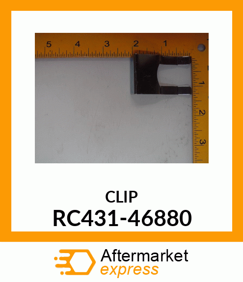 CLIP RC431-46880