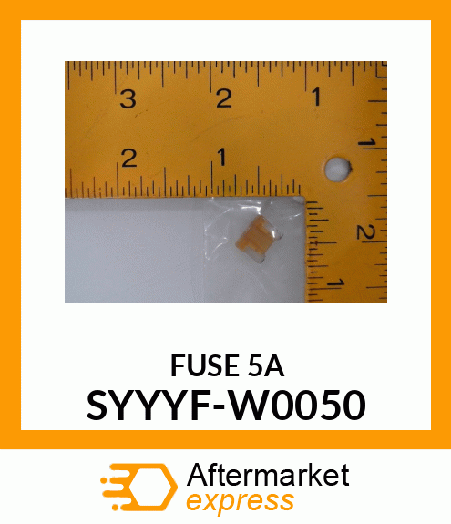 FUSE_5A SYYYF-W0050