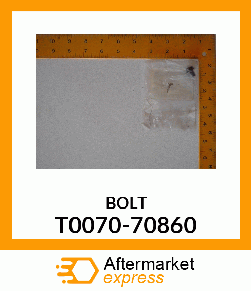 BOLT T0070-70860