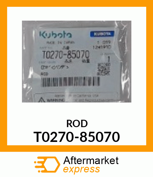 ROD T0270-85070